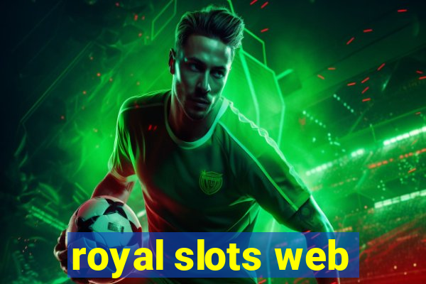 royal slots web